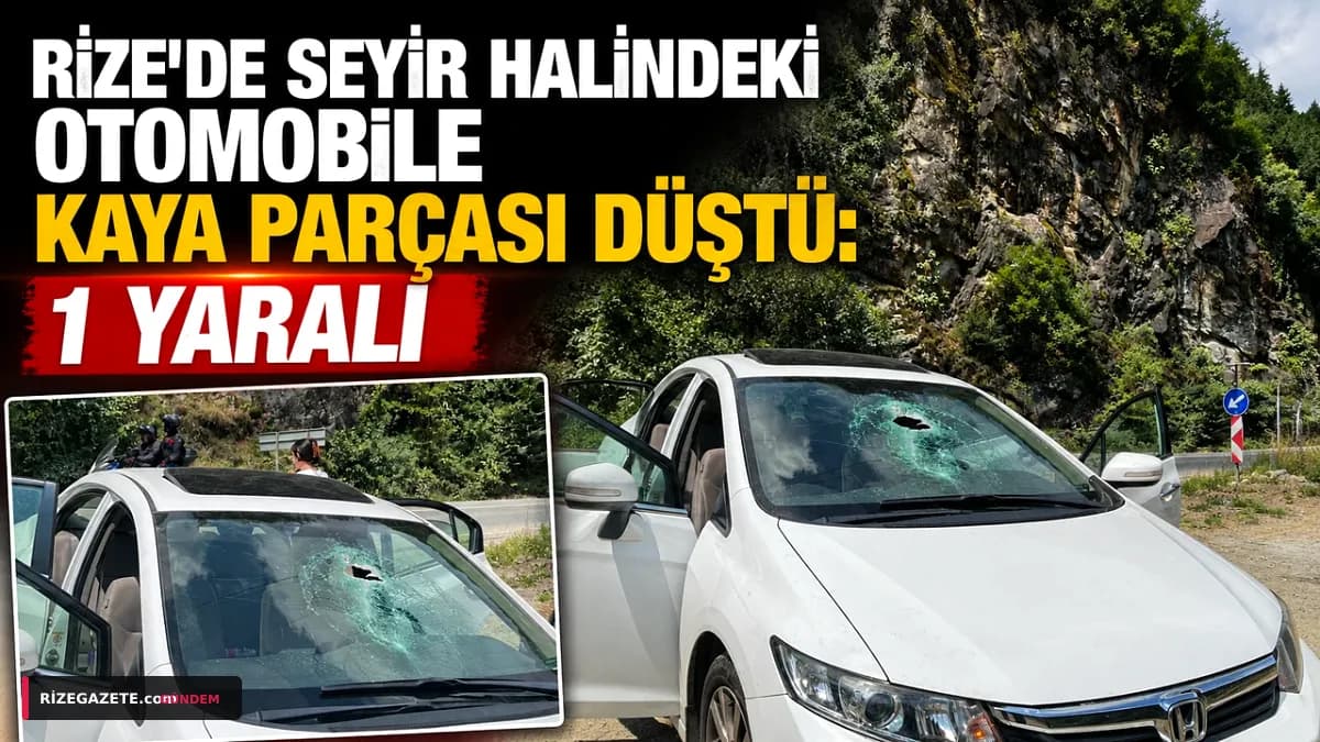 Rize'de Korkutan Anlar: Çamlıhemşin'de Hareket Halindeki Otomobilin Üzerine Dev Kaya Düştü, Sürücü Ağır Yaralandı