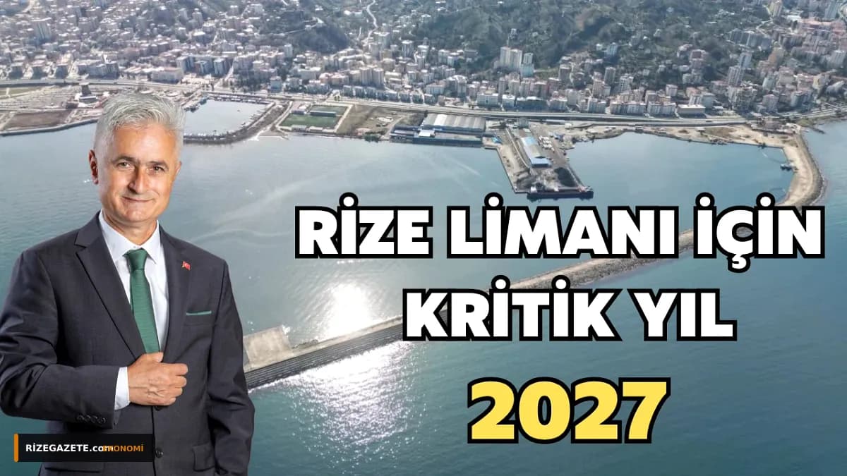 Rize Limanı'nın Geleceği Belirsiz: 2027 İhalesi ve Kapatılma Endişesi Bölge Ekonomisini Tedirgin Ediyor