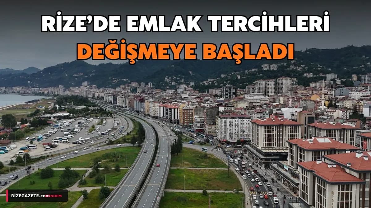 Rize'de Emlak Piyasası Dönüşüyor: Şehir Hastanesi ve Havalimanı Doğu Bölgelerini Parlatıyor