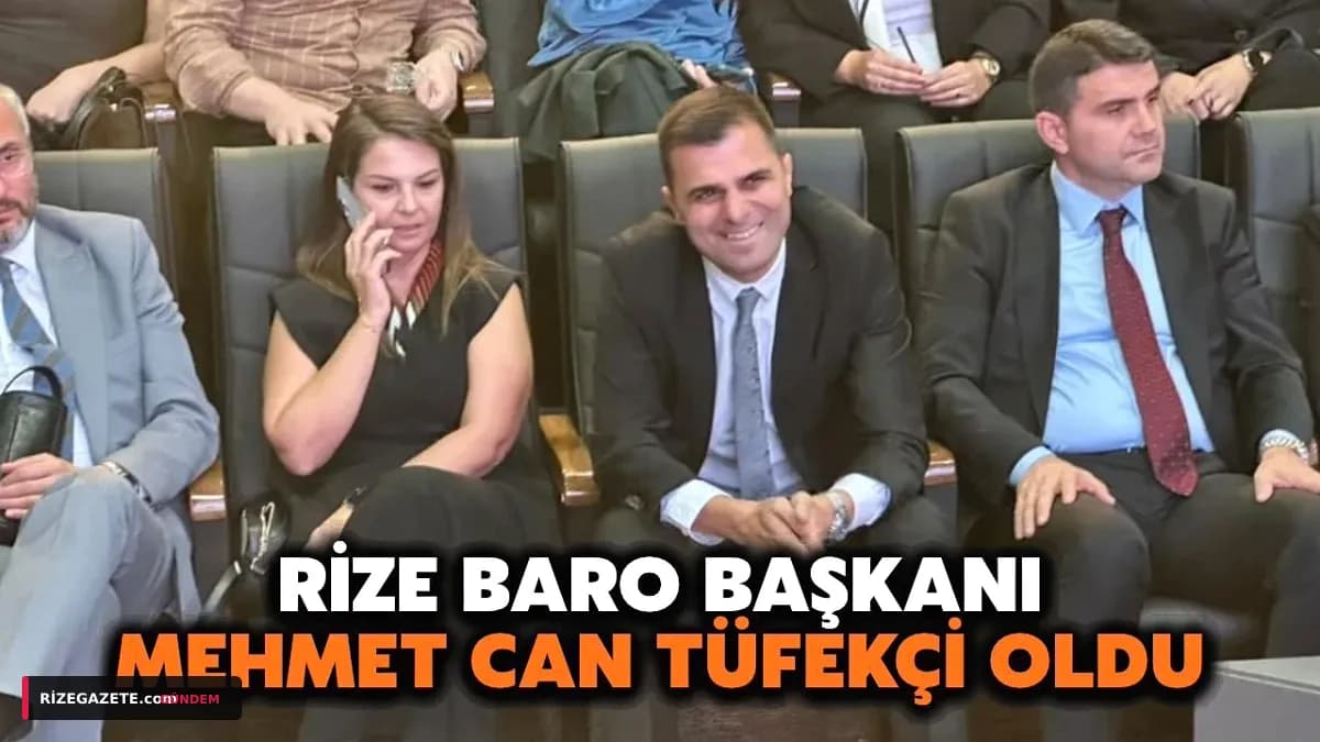 Rize Barosu'nda Tarihi Seçim: Yeni Başkan Mehmet Can Tüfekçi Oldu, 'Değişim ve Ortak Akıl' Vurgusu