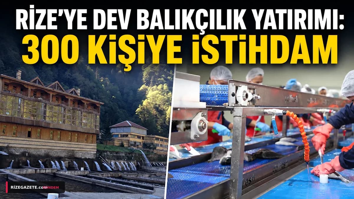 Rize'nin Balıkçılık Sektöründe Tarihi Dönüşüm: Dev Su Ürünleri Toptan Hali Yükseliyor