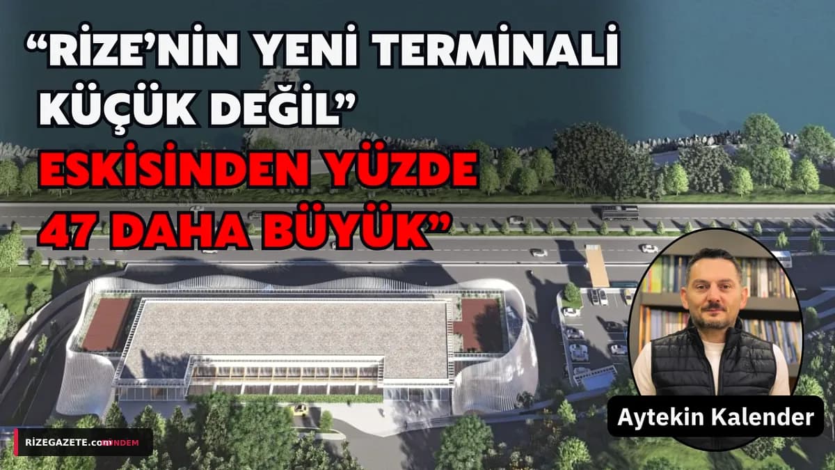 Rize'nin Yeni Otogarı Tartışma Konusu: "Küçük Değil, Yüzde 47 Daha Büyük" Açıklaması Geldi!