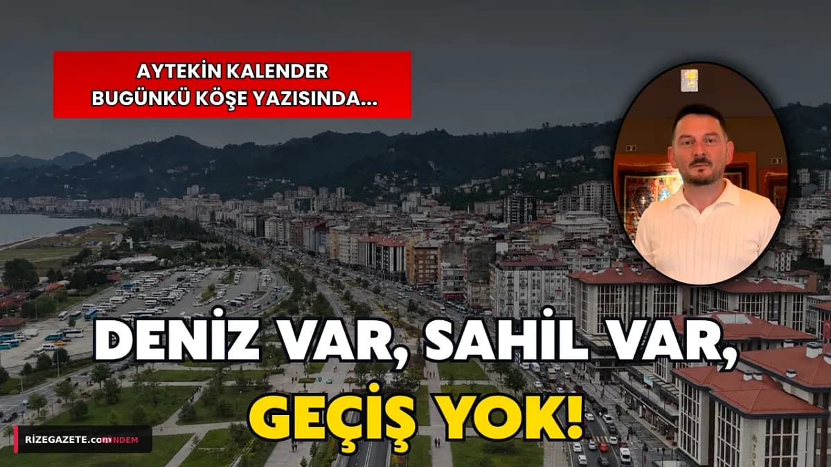 Rize'nin Denize Uzanan Yolu: 'Beton Duvar' Tartışması Cumhurbaşkanı Erdoğan'ın Ziyareti Öncesi Yeniden Gündemde