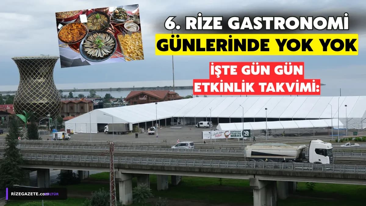 Rize'de Lezzet Şöleni Başlıyor: 6. Gastronomi Günleri "Sofrada Yaşayan Miras" Mottosuyla Kapılarını Açıyor!